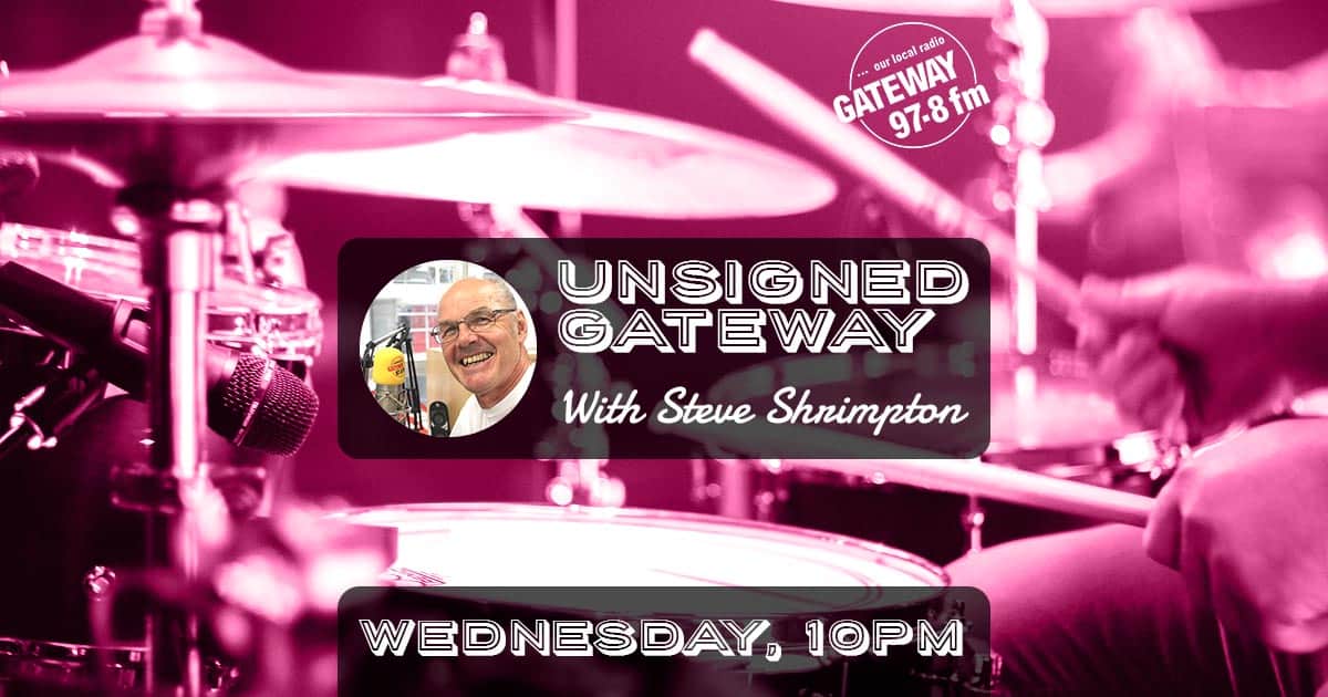 Unsigned Gateway with Steve Shrimpton – 3rd July